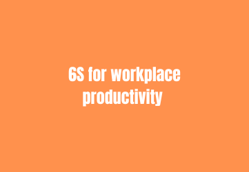 6S for Workplace Productivity And Safety